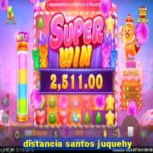 distancia santos juquehy